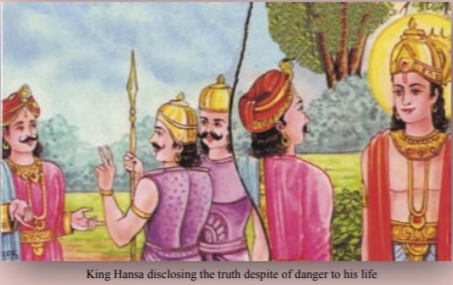 King Hansa disclosing the truth despite of danger to his life